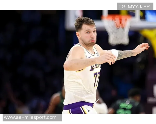 东契奇2025年球衣销量超越詹姆斯库里创历史新高引发热议